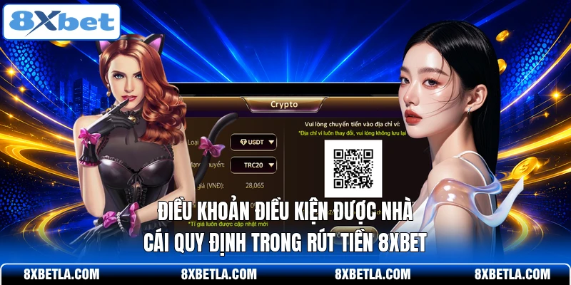 Điều khoản điều kiện được nhà cái quy định trong rút tiền 8XBET